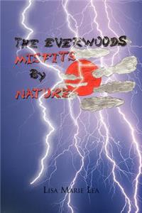 Everwoods Misfits by Nature