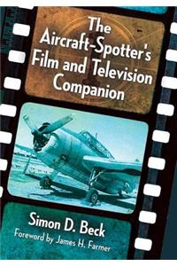 Aircraft-Spotter's Film and Television Companion
