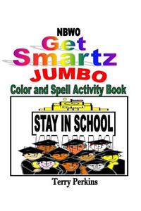 NBWO Get Smartz Jumbo Color and Spell Activity Book