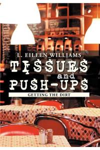 Tissues and Push-Ups