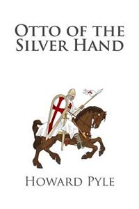 Otto of the Silver Hand