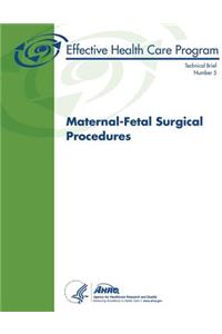 Maternal-Fetal Surgical Procedures