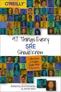 97 Things Every Sre Should Know