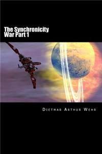 Synchronicity War Part 1