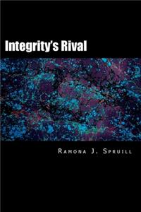 Integrity's Rival