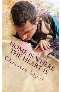 Home Is Where the Heart Is