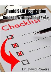 Rapid Skill Acquisition Guide to Writing About Zombies