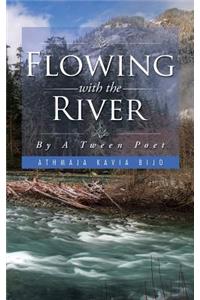 Flowing with the River