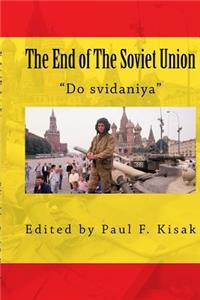 The End of The Soviet Union