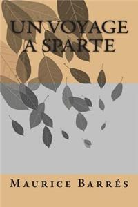 Un voyage a Sparte