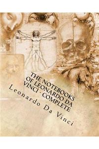 The Notebooks of Leonardo Da Vinci ? Complete