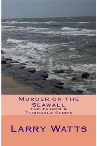 Murder on the Seawall