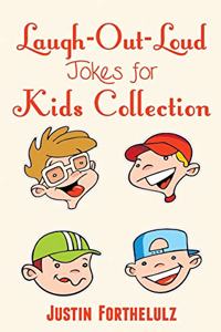 Laugh-Out-Loud Jokes For Kids Collection