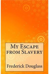 My Escape from Slavery