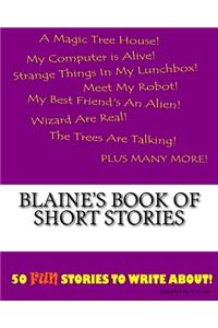 Blaine's Book Of Short Stories