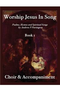 Worship Jesus In Song Choir & Accompaniment