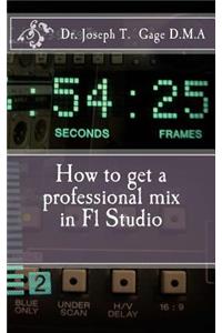 How to get a professional mix in Fl Studio