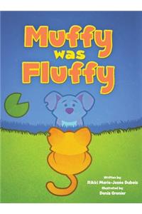 Muffy was Fluffy