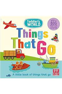 Toddler's World: Things That Go