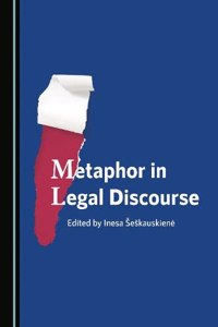 Metaphor in Legal Discourse