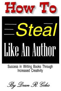 How to Steal Like an Author