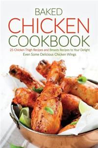 Baked Chicken Cookbook