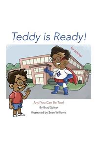 Teddy is Ready!