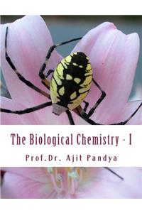 The Biological Chemistry - I