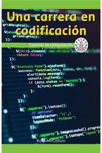 Carrera En Programación: Carreras En Computación (a Career in Coding: Careers in Computers)