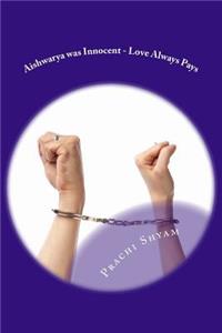 Aishwarya was Innocent - Love Always Pays