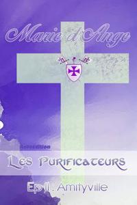 Les Purificateurs: Ep 2 Amityville