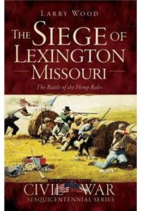 The Siege of Lexington, Missouri