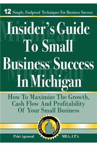 Insider's Guide to Small Business Success in Michigan