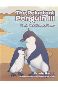 Reluctant Penguin III