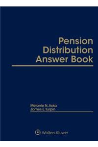 Pension Distribution Answer Book