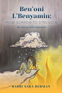 Ben'oni L'Benyamin: From Sorrow to Strength