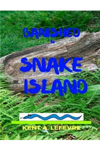 Banished to Snake Island