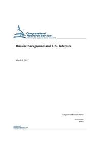 Russia: Background and U.S. Interests
