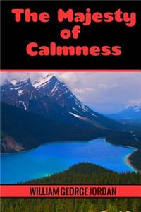 The Majesty of Calmness