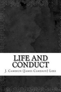 Life and Conduct