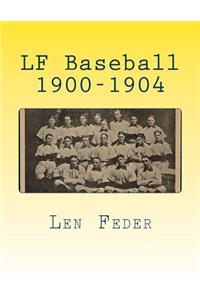 LF Baseball 1900-1904