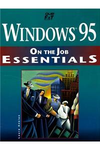 Windows 95 On the Job Essentials
