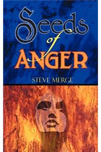 Seeds of Anger