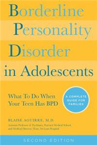 Borderline Personality Disorder in Adolescents, 2nd Edition