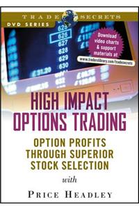 High Impact Options Trading: Option Profits Through Superior Stock Selection (Wiley Trading Video)