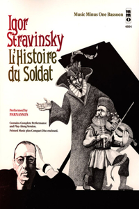 Igor Stravinsky - L'Histoire Du Soldat: Music Minus One Bassoon