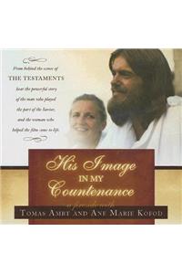 His Image in My Countenance