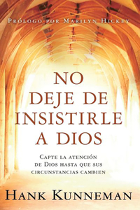 No Deje De Insistirle a Dios/ Don't Stop Insisting to God