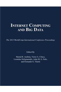 Internet Computing and Big Data