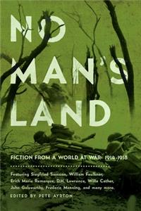 No Man's Land: Fiction from a World at War: 1914-1918